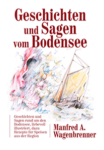 Geschichten und Sagen vom Bodensee, Bücher Rhein