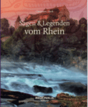 Sagen und Legenden vom Rhein